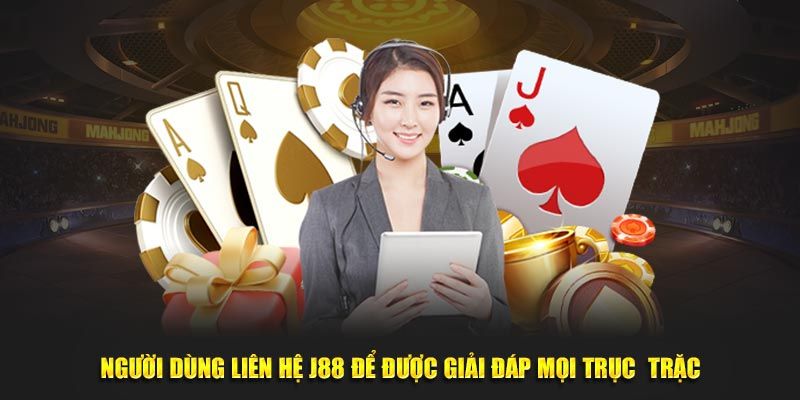 Các lưu ý quan trọng khi sử dụng kênh liên hệ J88