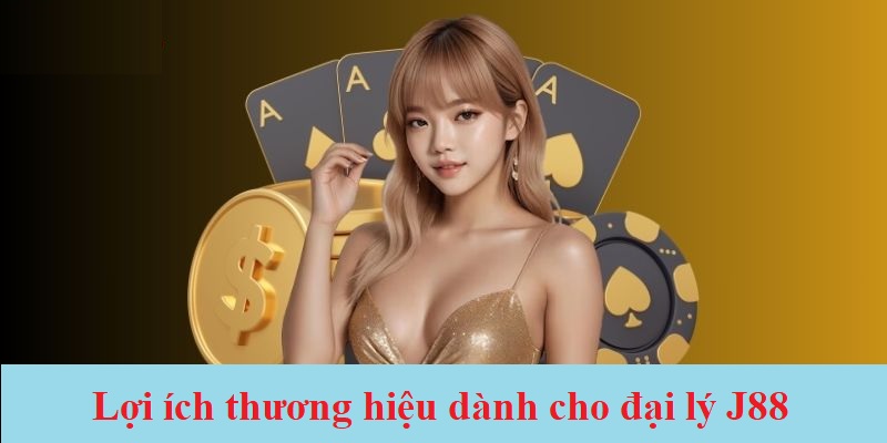 Tận hưởng phúc lợi khi làm đại lý J88