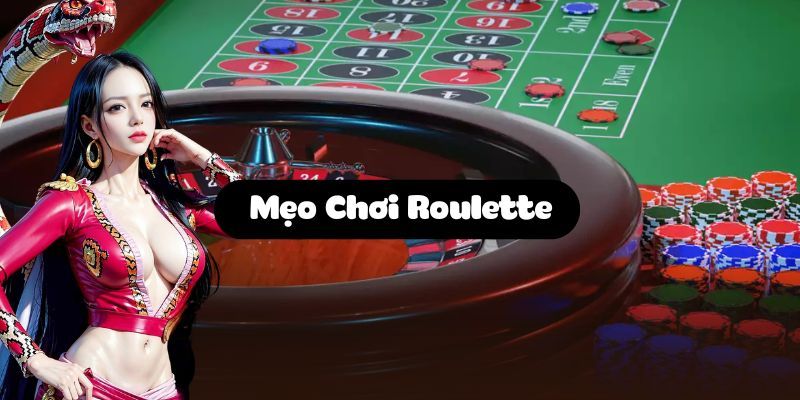 Kinh nghiệm chơi Roulette thắng đậm từ các chuyên gia 