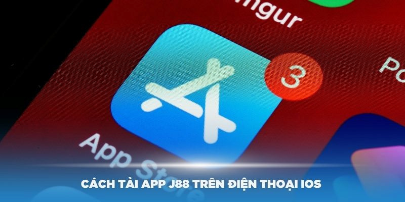 Hướng dẫn quy trình tải app J88 miễn phí cùng IOS