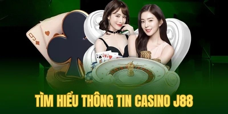 Tìm hiểu thông tin về sảnh cược casino